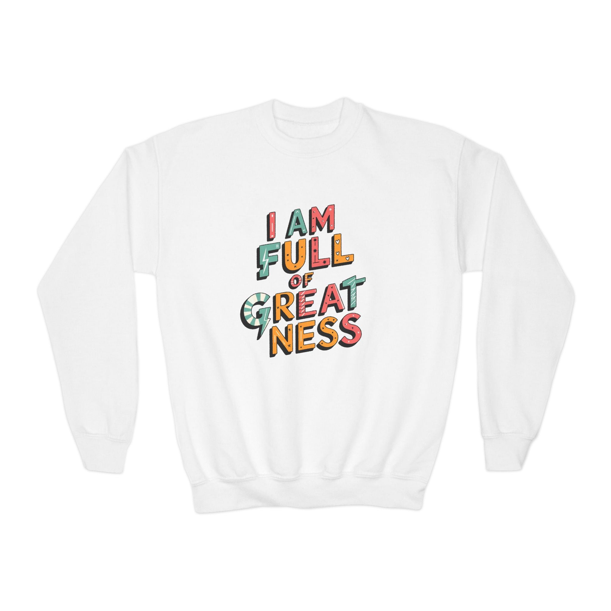 “I Am Full of Greatness” Youth Inspirational Sweatshirt